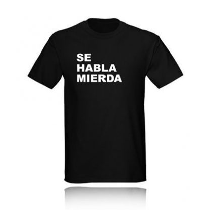 T-SHIRT SE HABLA MIERDA camiseta negra black